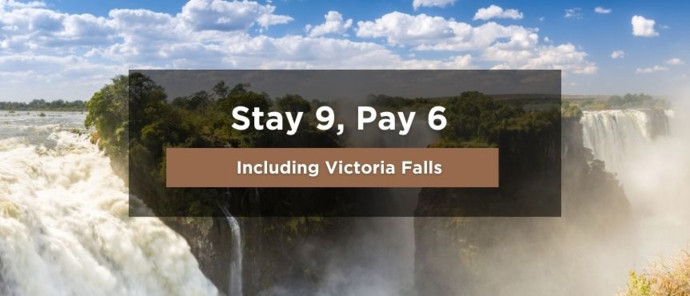 Stay 9 Pay 6 Including Victoria Falls Stay 9 Pay 6 Including Victoria Falls